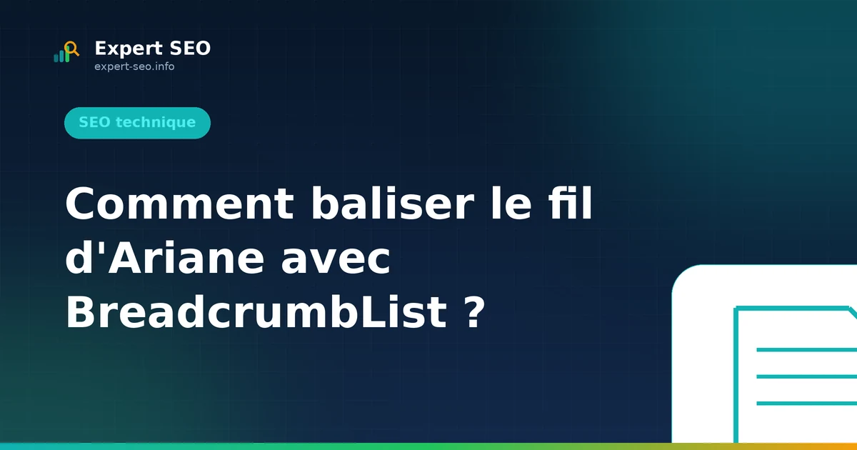 Comment baliser le fil d'Ariane avec BreadcrumbList ?