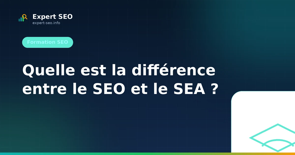 Quelle est la différence entre le SEO et le SEA ?