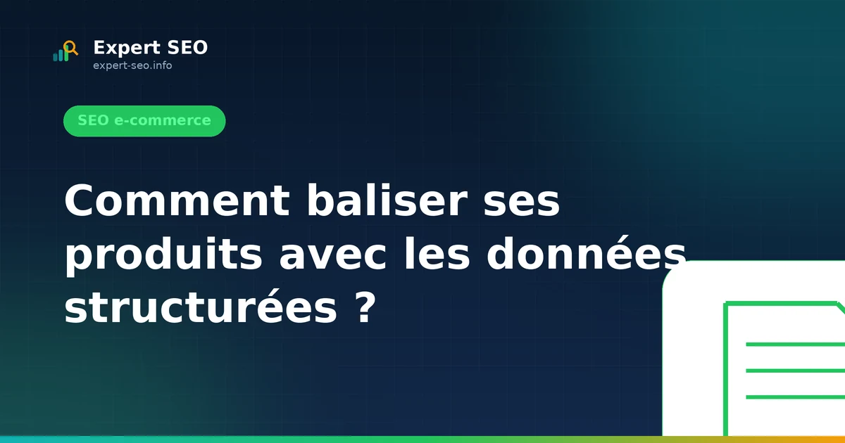 Comment baliser ses produits avec les données structurées ?