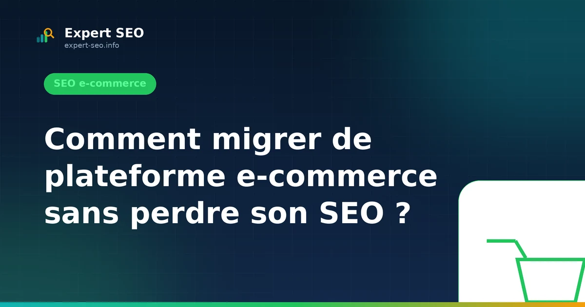 Comment migrer de plateforme e-commerce sans perdre son SEO ?