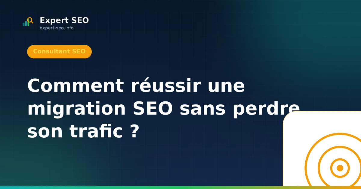 Comment réussir une migration SEO sans perdre son trafic ?