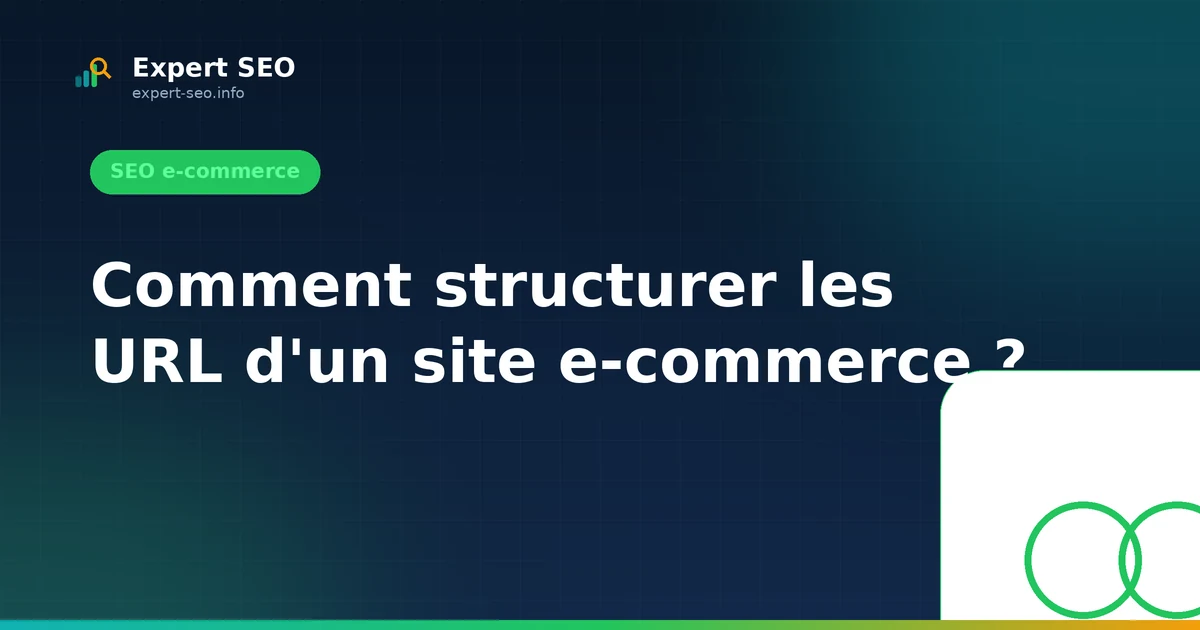 Comment structurer les URL d'un site e-commerce ?