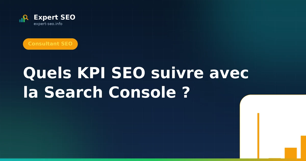 Quels KPI SEO suivre avec la Search Console ?