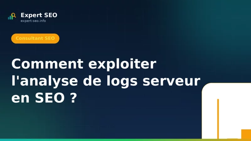 Comment exploiter l'analyse de logs serveur en SEO ?