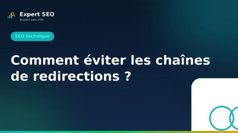 Comment éviter les chaînes de redirections ?