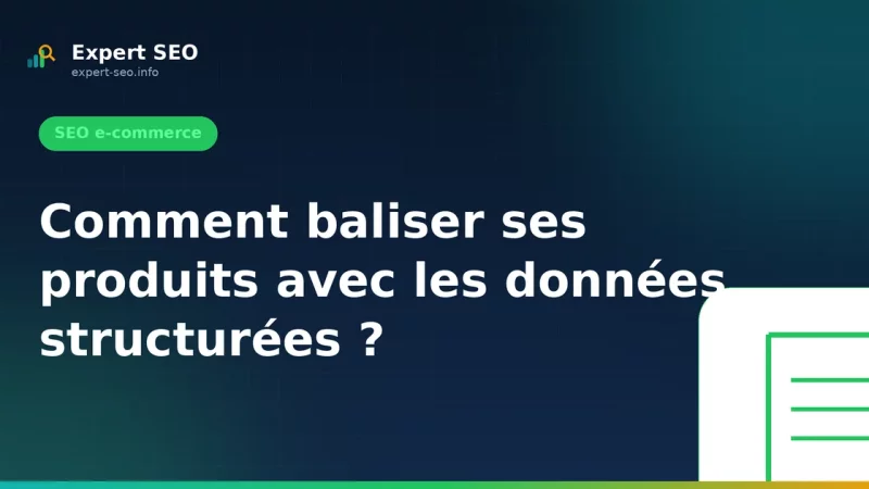 Comment baliser ses produits avec les données structurées ?