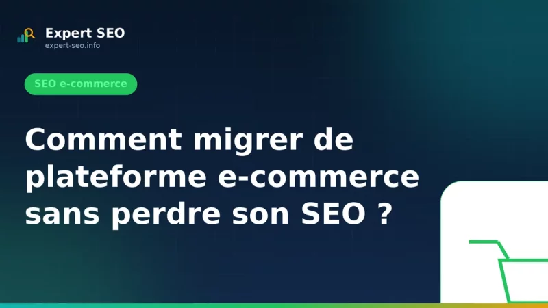 Comment migrer de plateforme e-commerce sans perdre son SEO ?