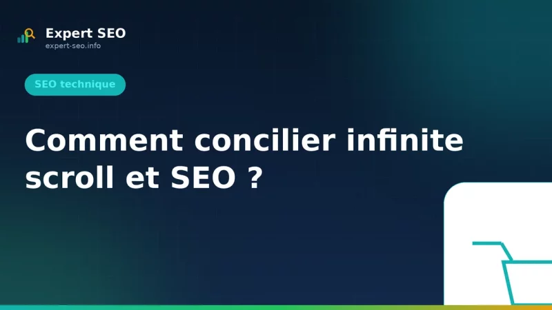 Comment concilier infinite scroll et SEO ?