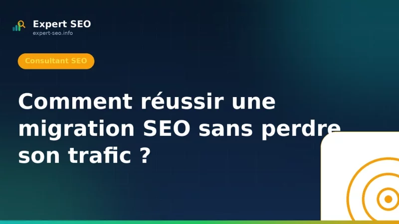 Comment réussir une migration SEO sans perdre son trafic ?