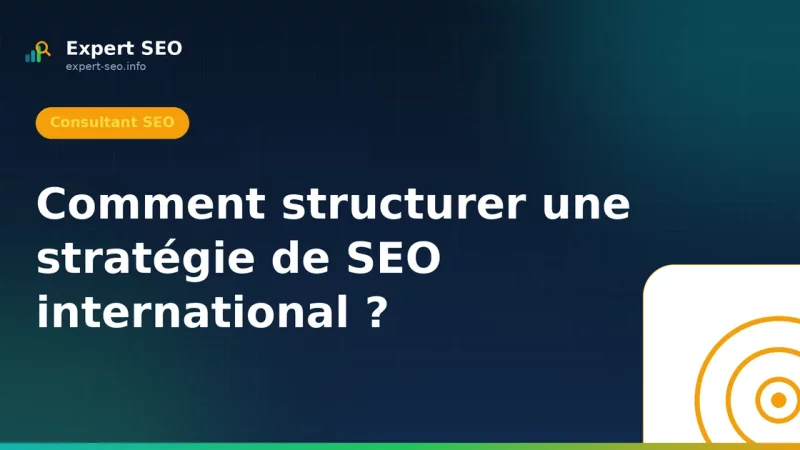 Comment structurer une stratégie de SEO international ?