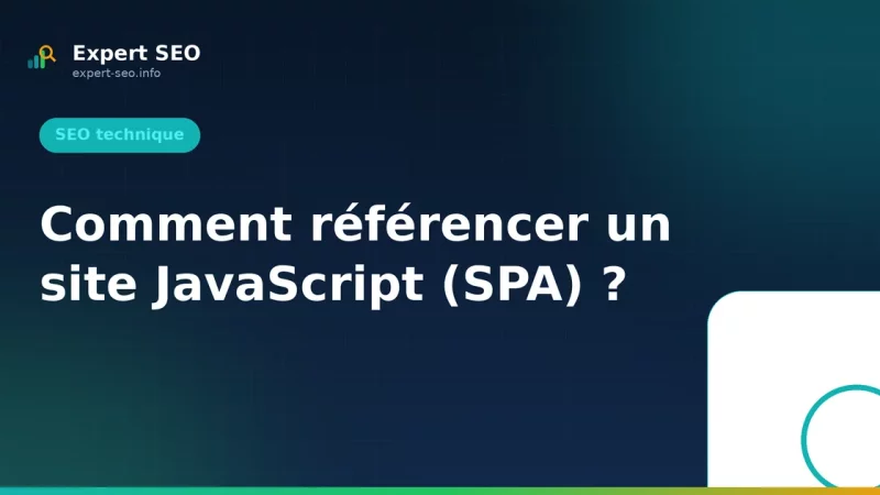 Comment référencer un site JavaScript (SPA) ?