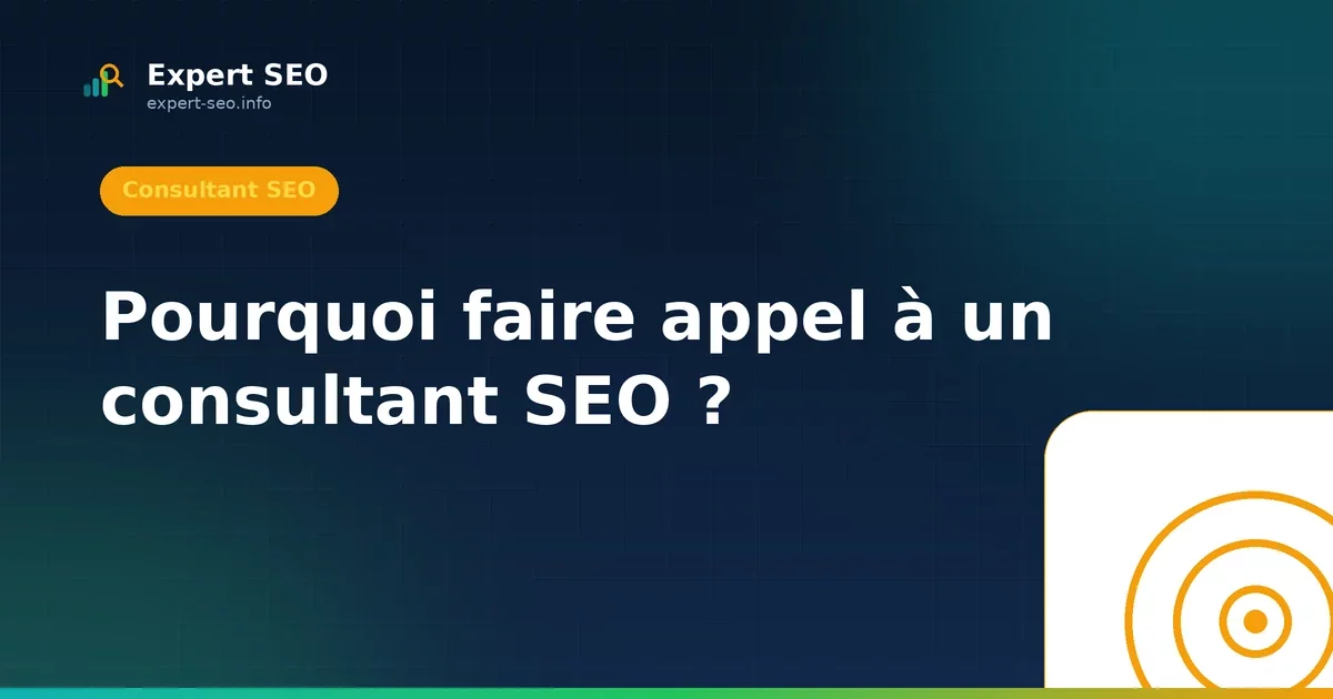 Pourquoi faire appel à un consultant SEO ?